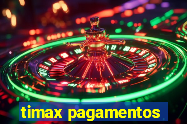 timax pagamentos